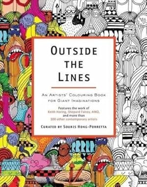 Outside The Lines: An Artists' Colouring Book for Giant Imaginations