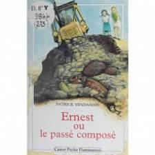 Ernest ou le Passé composé