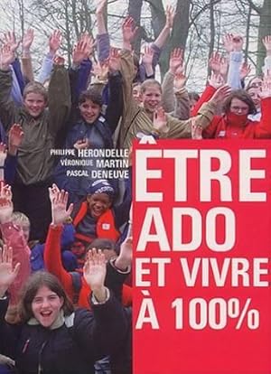 Etre ado et vivre à 100%