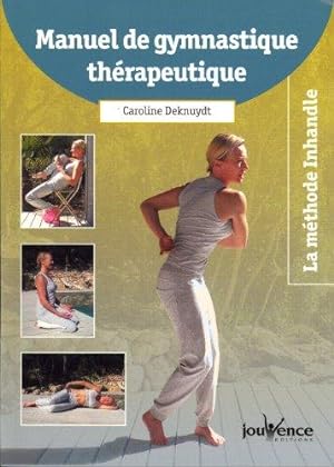 Manuel de gymnastique thérapeutique : La méthode Inhandle