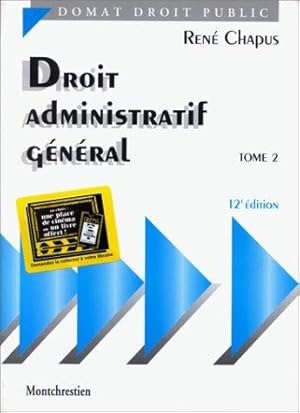 Droit administratif général, tome 2, 12e édition.