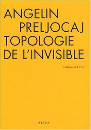 Angelin Preljocaj, topologie de l'invisible (1DVD)