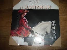 Le lusitanien - chevaux d'exception