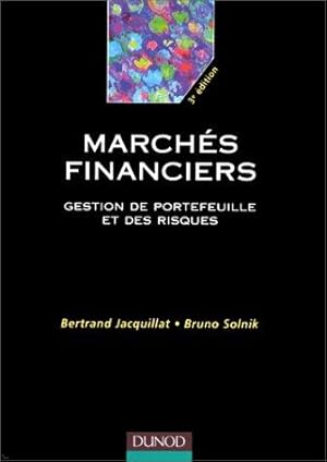 Marchés financiers : Gestion de portefeuille et des risques, 3e édition