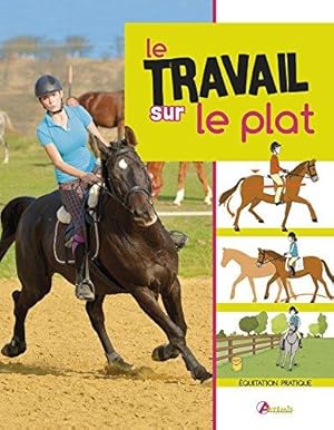 Le travail sur le plat