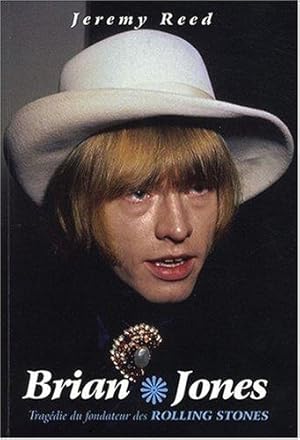 Brian Jones : Tragédie du fondateur des Rolling Stones