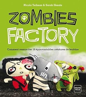 Zombies factory