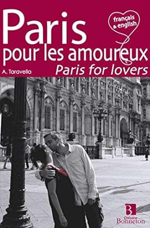 Paris pour les amoureux : Edition bilingue français-anglais