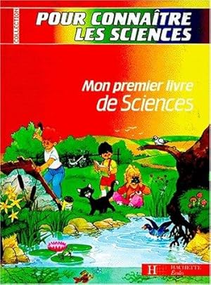 Mon premier livre de sciences : CP, CE 1