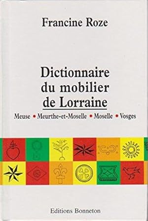 Dictionnaire du mobilier de lorraine