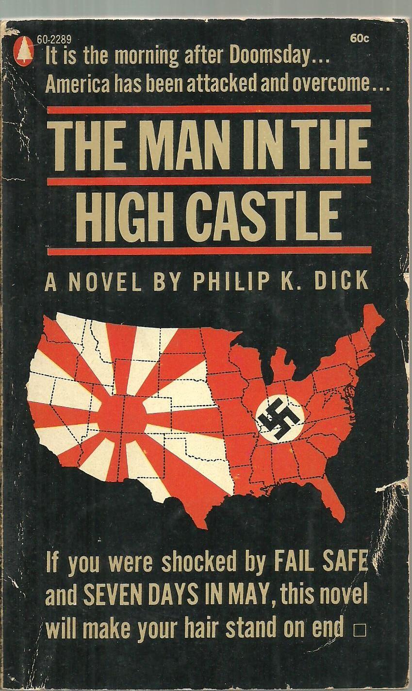 The Man in the High Castle - Philip K. Dick