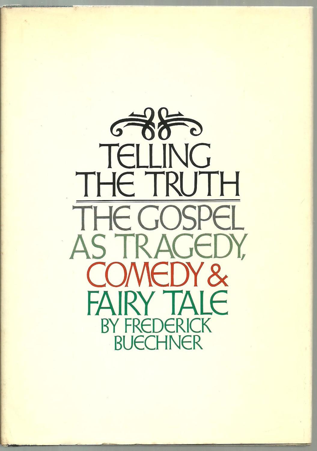 Image result for telling the truth frederick buechner