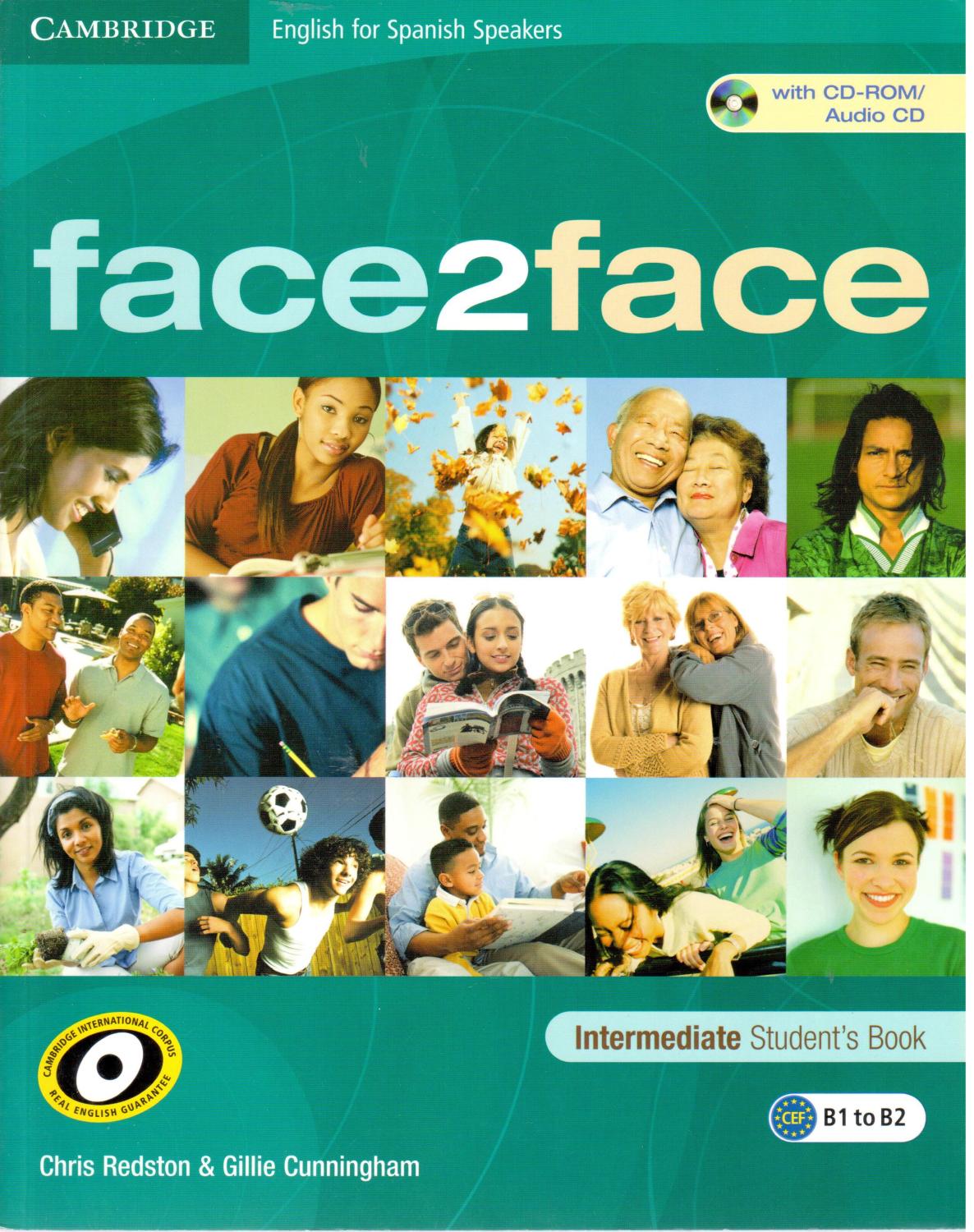 Face2face. Intermediate Student s Book. B1 to B2 - REDSTON, Chris; CUNNINGHAM, Gillie