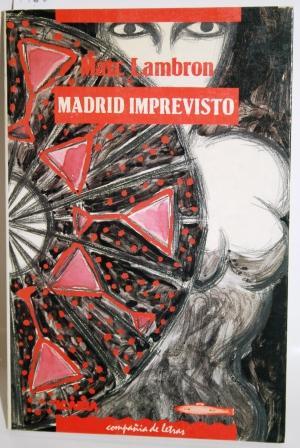 MADRID IMPREVISTO - LAMBRON, Marc