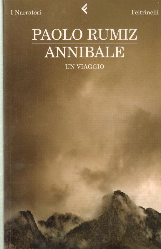 Annibale Un Viaggio - Rumiz Paolo