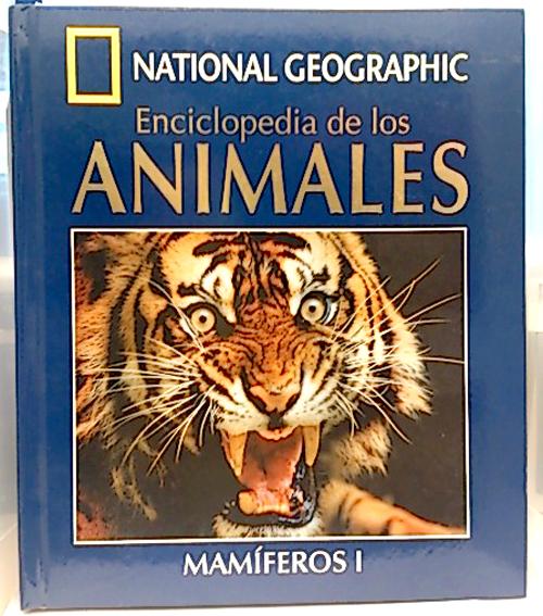 ENCICLOPEDIA DE LOS ANIMALES. Mamíferos I