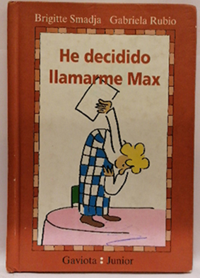 He decidido llamarme Max - Smadja, Emilie