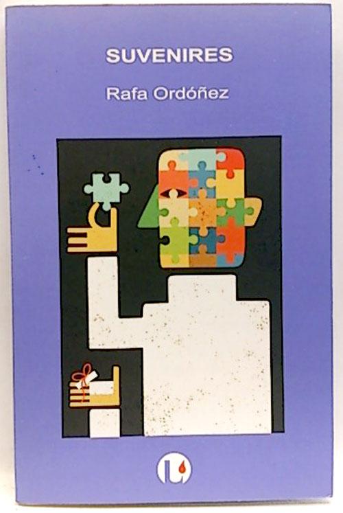 Suvenires - Ordóñez Cuadrado, Rafael (1964- )