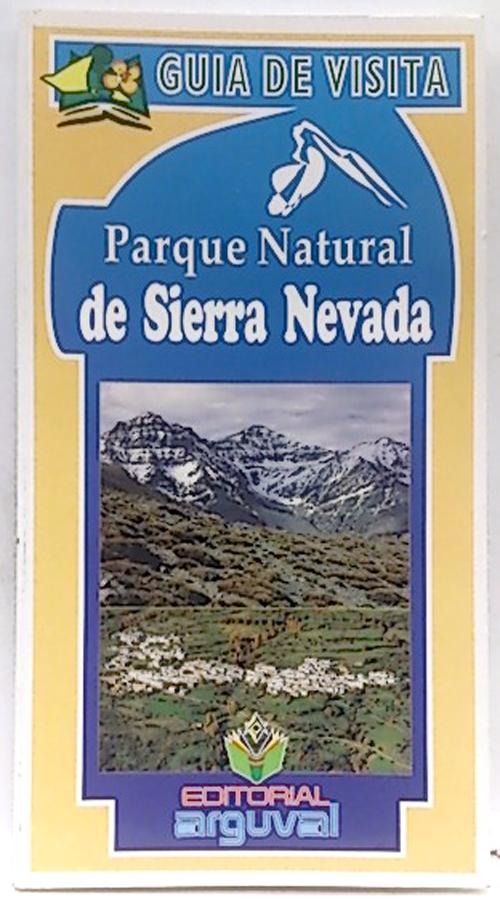 Guía de Visista Parque natural de Sierra Nevada - Equipo Editorial
