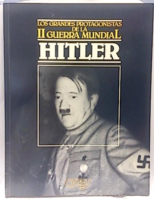 Grandes protagonistas de la II Guerra Mundial, Tomo 3: Hitler - Mayda, Giuseppe