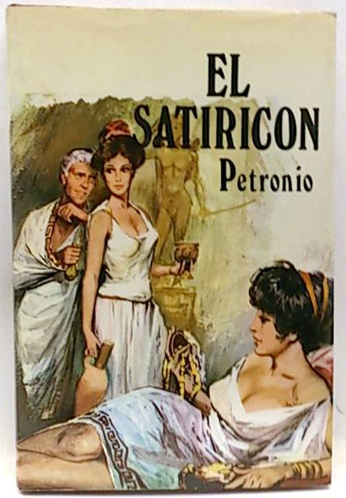 El Satiricon - Petronio