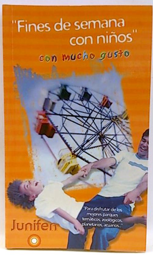 Fines de semana con niños, con mucho gusto - Equipo Editorial