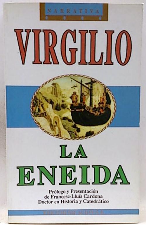 La Eneida - Virgilio Marón, Publio