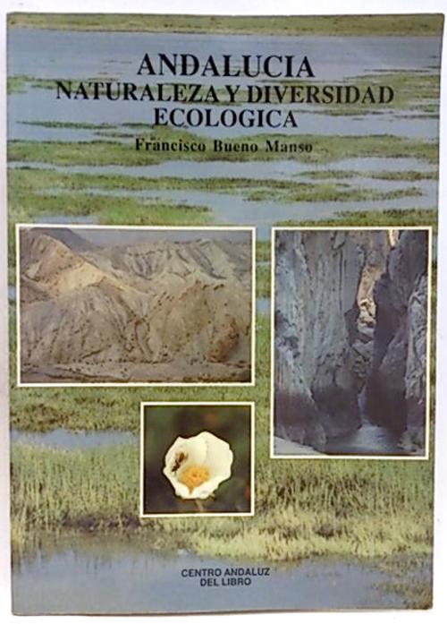 Andalucía, naturaleza y diversidad - Calderón Alonso, Bernardo Bartolomé