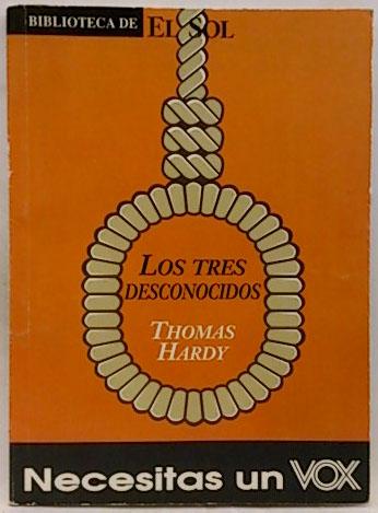 Los tres desconocidos y otros relatos - Hardy, Thomas