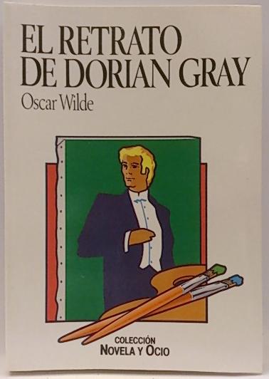 El retrato de Dorian Gray - Wilde, Oscar