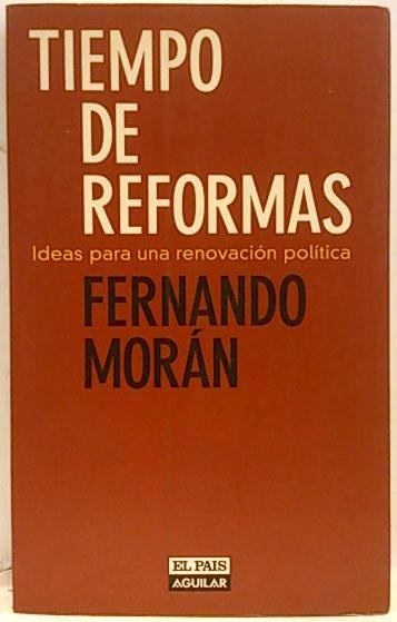 Tiempo de reformas - Morán, Fernando