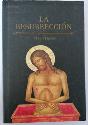La Resurrección - Vermes, Geza; Vilà Tomàs, Lara