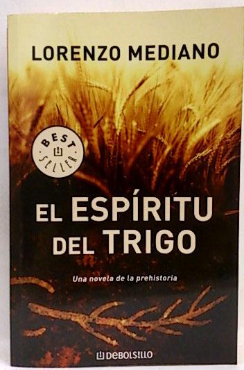 El espíritu del trigo - Mediano, Lorenzo (1959- )