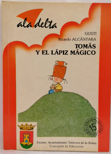 Tomás y el lápiz mágico - Alcántara, Ricardo