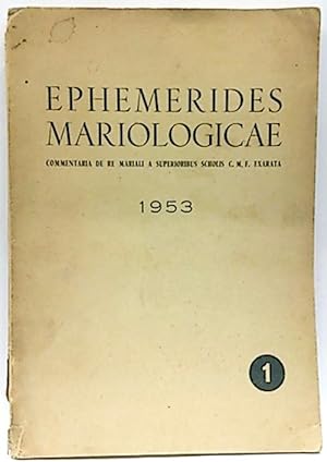 Ephemerides Mariologicae. Commentaria de re Mariali a superioribus scholis C.M.F. exarata. Vol. III