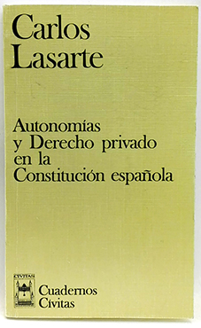 Autonomías y derecho privado en la Constitución española