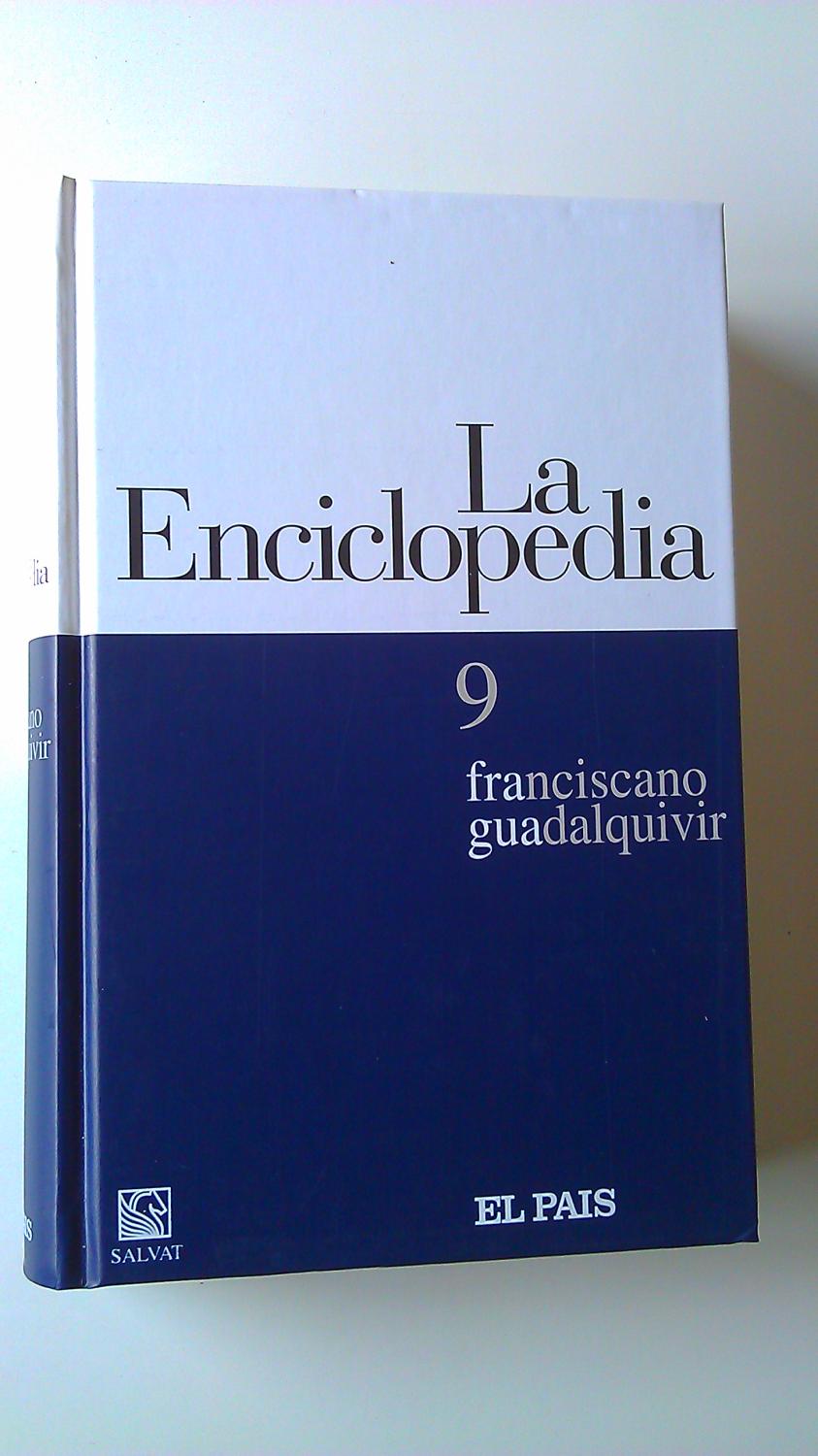 La Enciclopedia : 9 Franciscano / Guadalquivir - Varios Autores