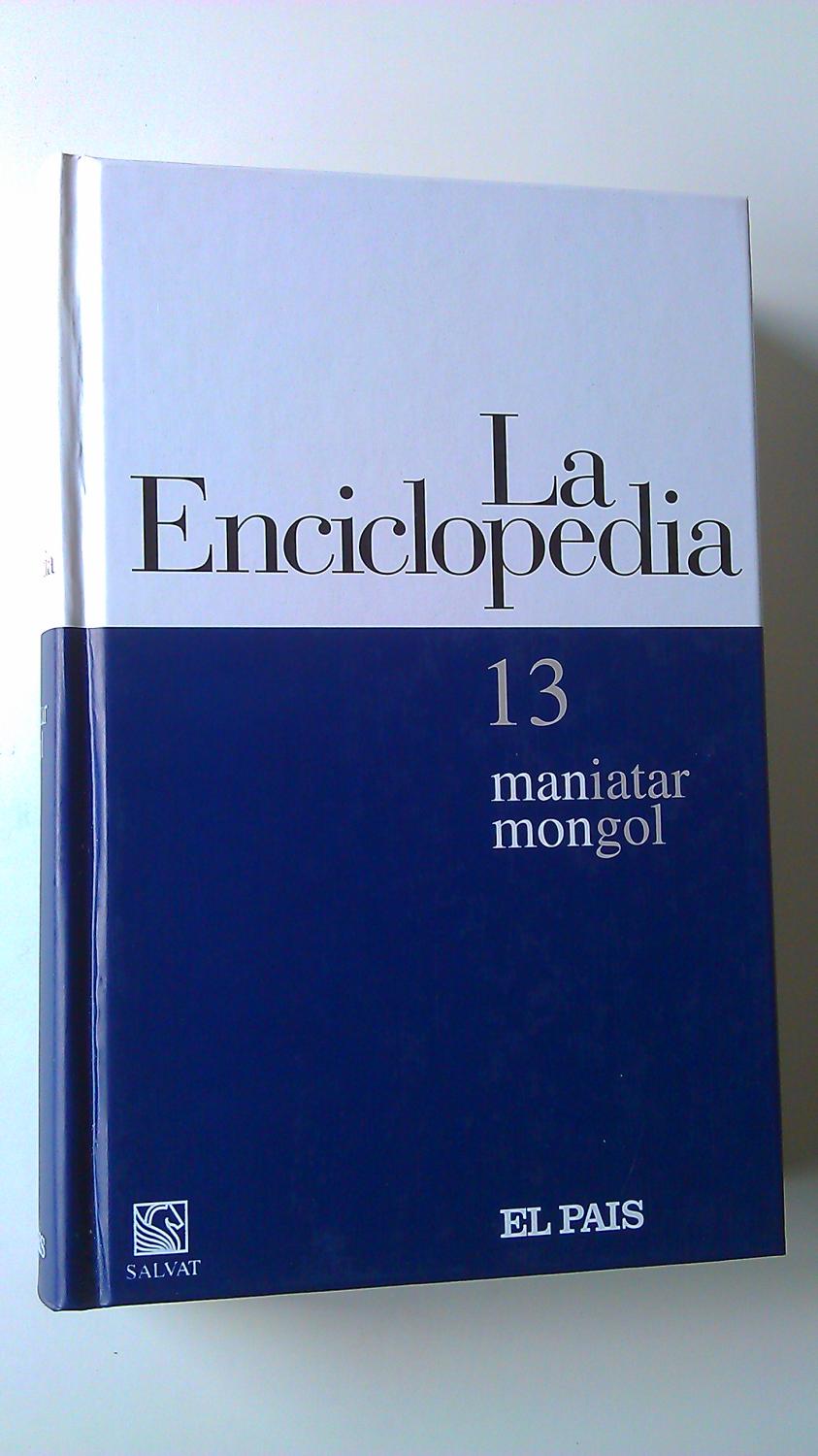 La Enciclopedia : 13 Maniatar / Mongol - Varios Autores