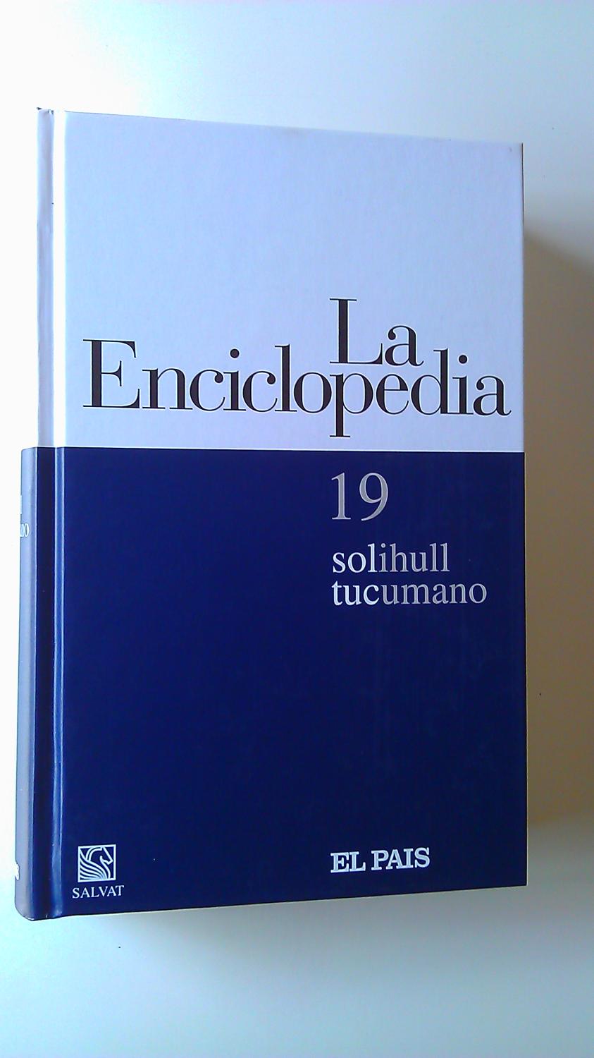 La Enciclopedia : 19 Solihull / Tucumano - Varios Autores