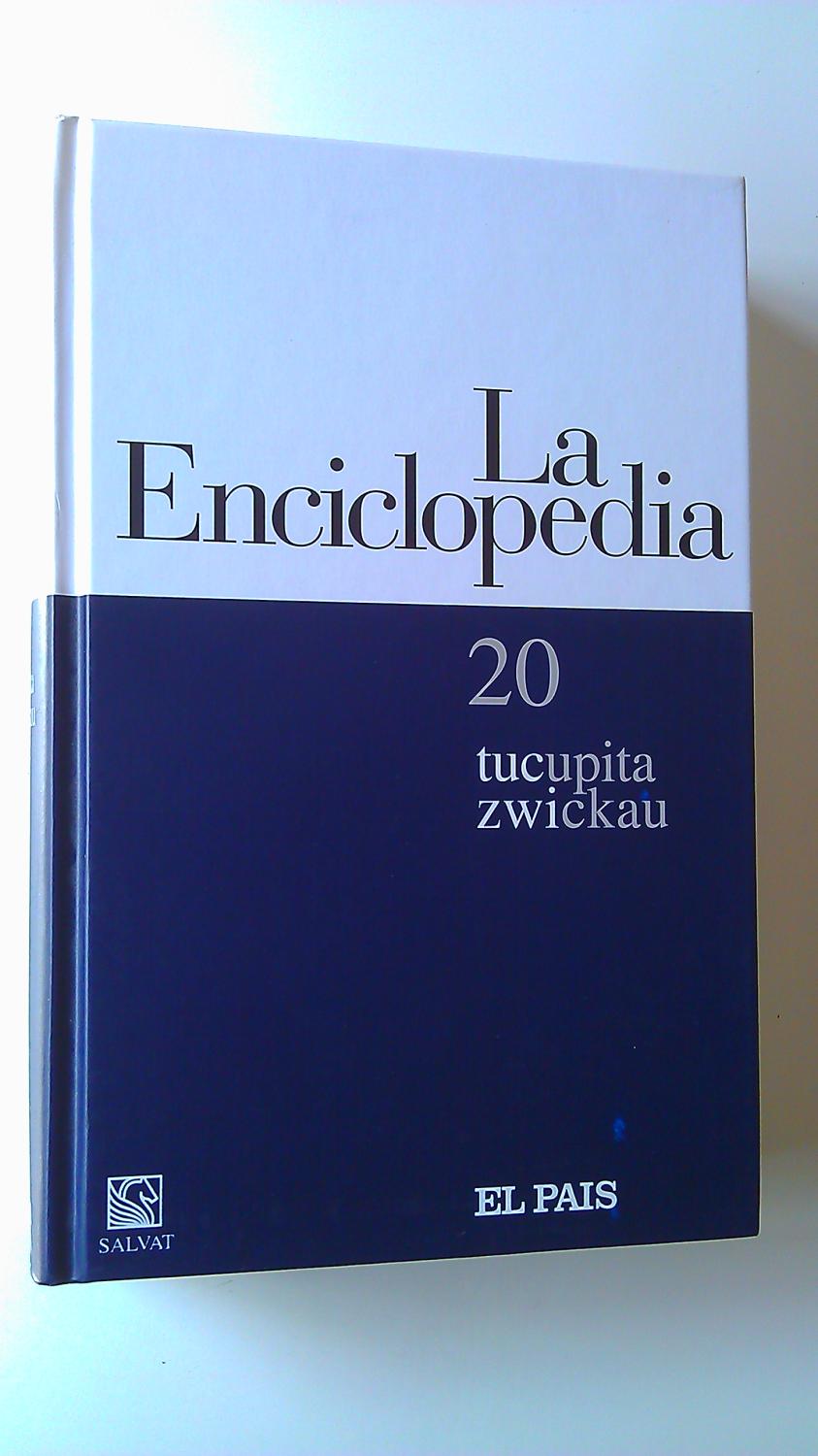 La Enciclopedia : 20 Tucupita / Zwickau - Varios Autores