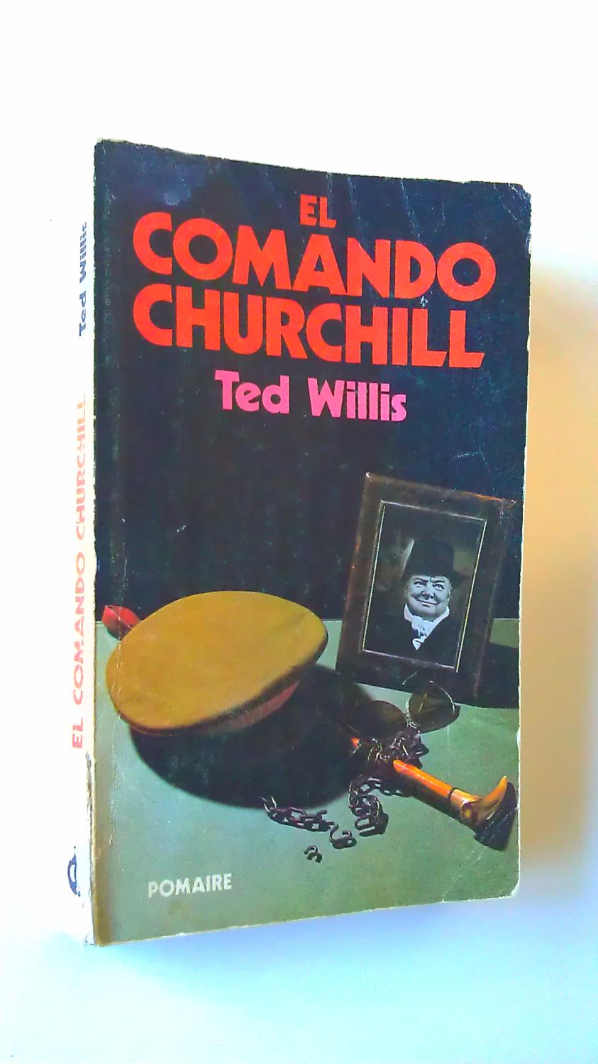 Comando Churchill, El - Willis, Ted