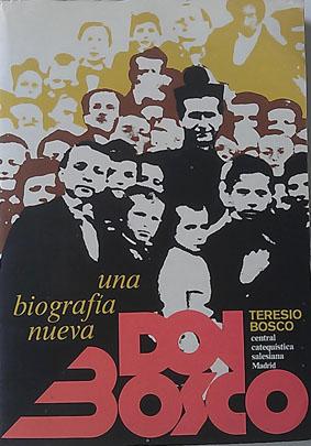 Don Bosco: una biografia nueva