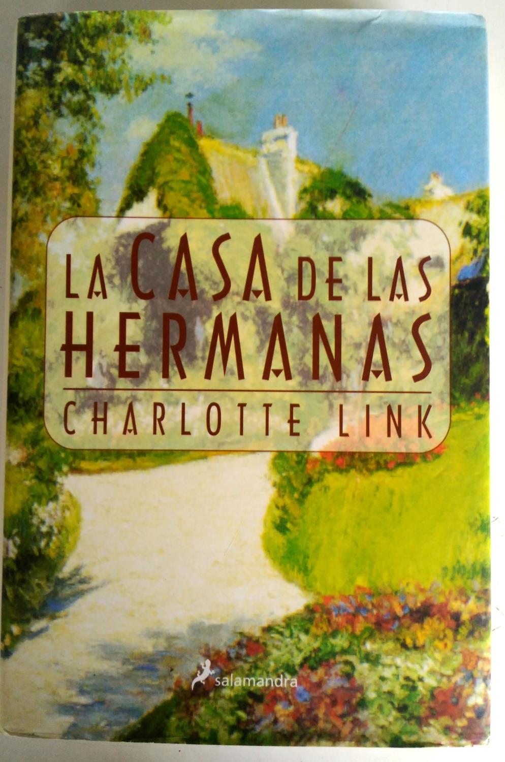 La casa de las hermanas - Link, Charlotte/Stoia, Lucía C. de