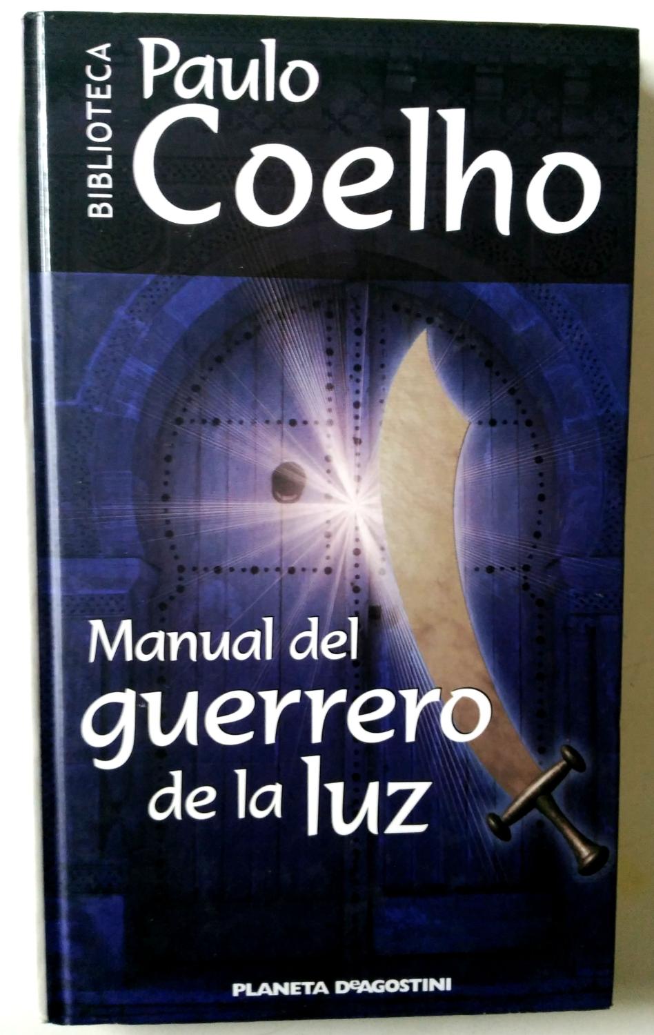 Manual del guerrero de la luz: Coelho, Paulo