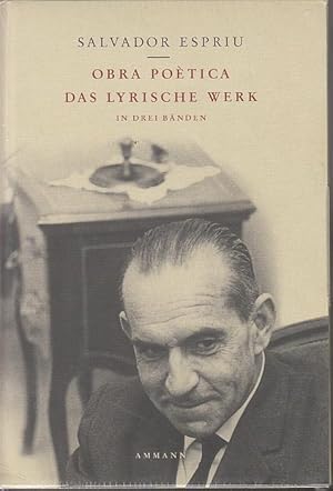 Obra Poetica Das lyrische Werk in drei Bänden