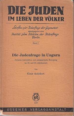 Die Judenfrage in Ungarn Jüdische Assimilation und antisemitische Bewegung im 19. und 20.Jahrhundert