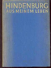 Hindenburg - Aus meinem Leben