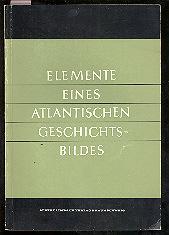 Elemente eines atlantischen Geschichtsbildes