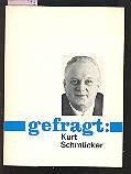 gefragt: Kurt Schmücker