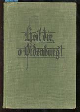 Heil dir, o Oldenburg ! Lesebuch für das dritte und vierte Schuljahr